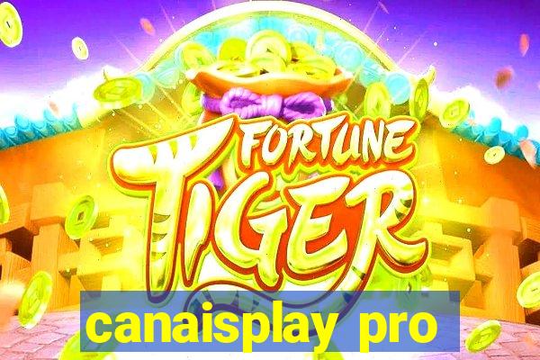 canaisplay pro